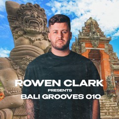 Rowen Clark Presents Bali Grooves 010
