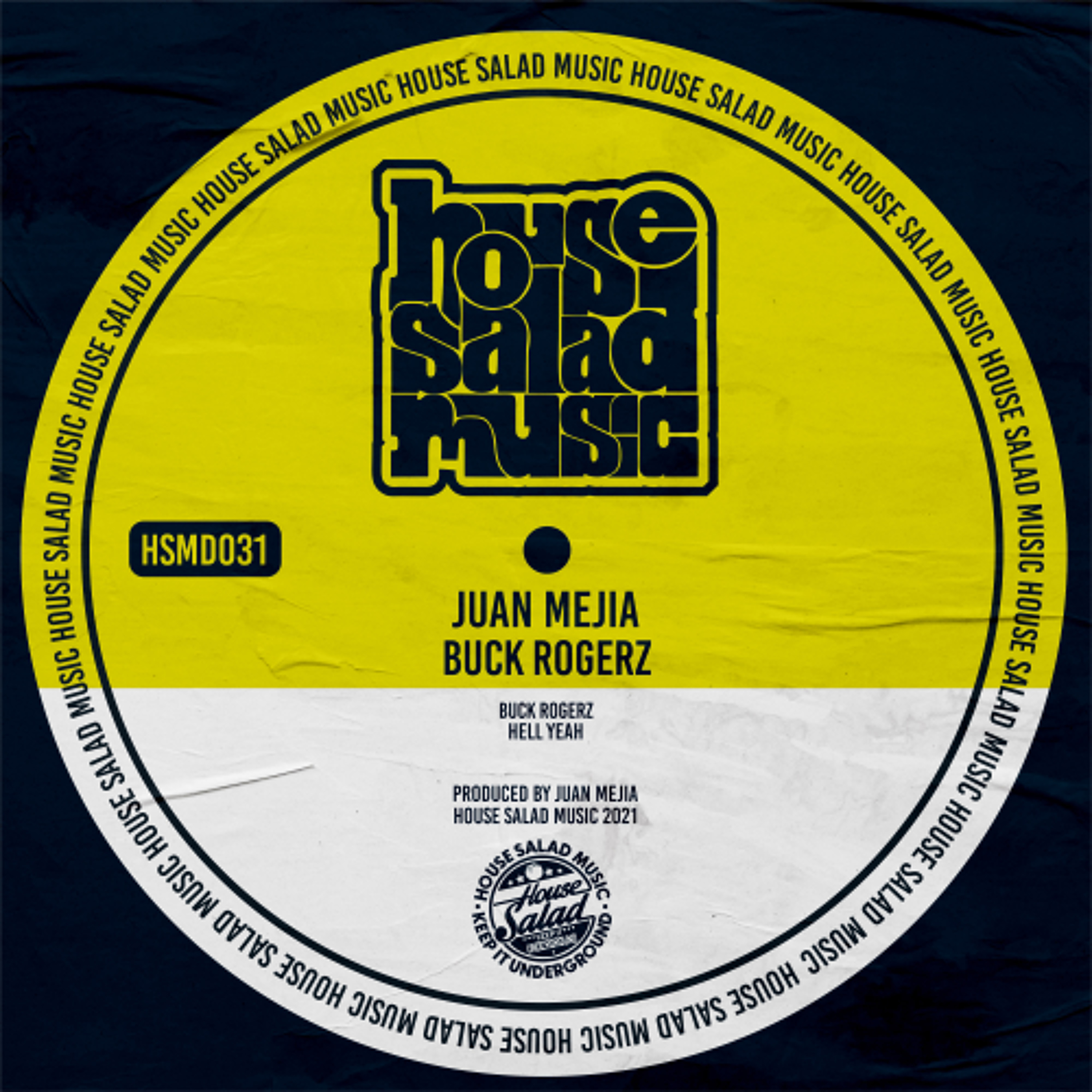 HSMD031 Juan Mejia - Buck Rogerz [House Salad Music]