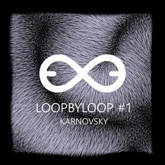 Karnovsky - Loopbyloop #1 (DNB Mini Mix)