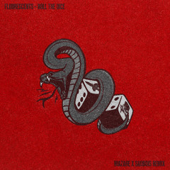 Roll the Dice (Mazare & SadBois Official Remix)