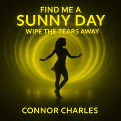 Find Me A Sunny Day - Tell Me It's On The Way Male