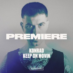 Premiere: Konrad - Keep On Movin [We Are The Brave]