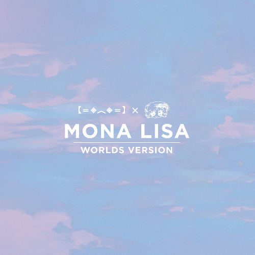 Porter Robinson - Mona Lisa (Worlds Version)