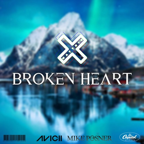Broken Heart And Hennessy (Avicii Tribute ft. Mike Posner)