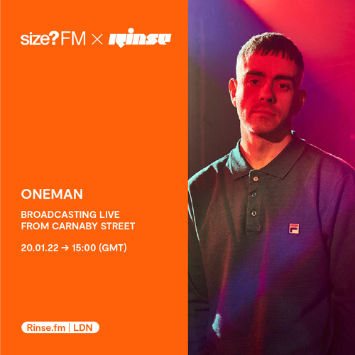 Rinse x size?FM - Oneman - 20 January 2022