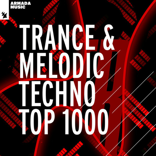 Trance & Melodic Techno Top 1000 - by Armada Music