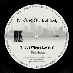 That's Where Love Is (Main Mix) [feat. Eddy]