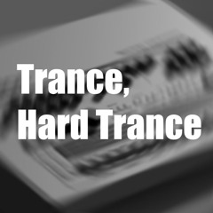 Trance / Hard Trance