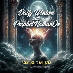 Podcasts From Heaven by Prophet NathanOr | 'Daily Wisdom With Prophet NathanOr'