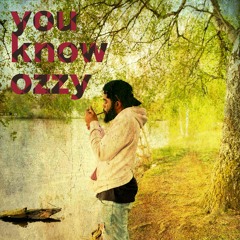YOU KNOW OZZY (produced by Tae Beats)