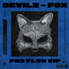 DEVILZ - FOX (PH3 "FLOW" VIP)