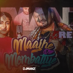 DJ Manz Majhe Diye Mombattiye Refix