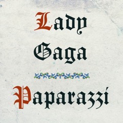 Lady Gaga - Paparazzi (Medieval style, Bardcore)