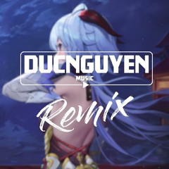 Lệ Lưu Ly (DucNguyen Remix) - Vũ Phụng Tiên, DT