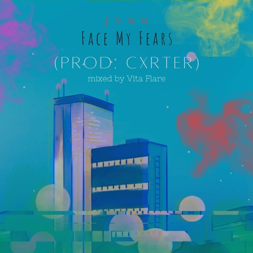Face My Fears (Prod. by Cxrter)