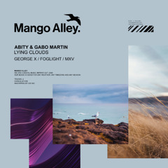 ABITY & GABO MARTIN Lying Clouds (George X Remix)