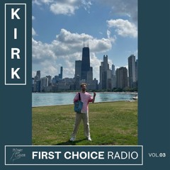 First Choice Radio Vol. 3: Kirk