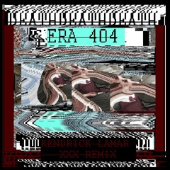 KENDRICK LAMAR (FEAT. U2) - XXX (ERA 404 SHIPWRECK REMIX)