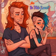 "Is This Love?" By Kidd Cøle