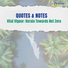 QUOTES & NOTES  'Vital Vigour: Kerala Towards Net Zero'