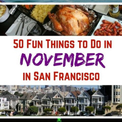 Best Things To Do In San Francisco November Tours Review