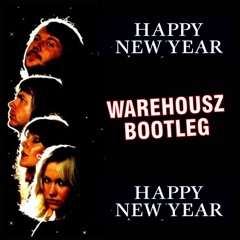 Happy New Year [Warehousz Bootleg Remix] * Free Download - full version on Hypeddit*