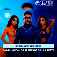 CAFe CON RON (Matthew Charles UKG Remix)
