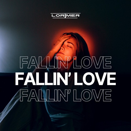 Fallin' Love (LORIMER Rework)