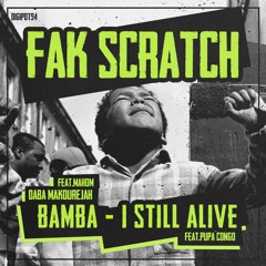 Fak Scratch Feat. Pupa Congo - I Still Alive