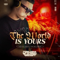 THE WORLD IS YOURS "set especial para mis amigos".