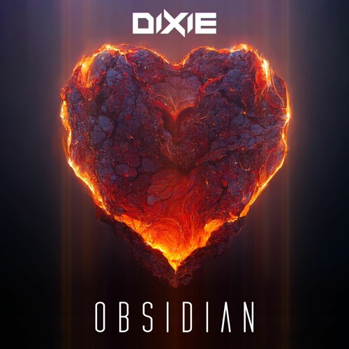 Dixie - Obsidian (Extended Mix)