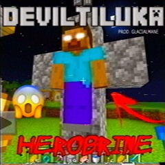 HEROBRINE (Versão Paraíso) prod. @glacialmane