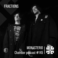 Monasterio Chamber Podcast #145 FRACTIONS