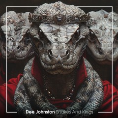 Dee Johnston - Snakes And Kings