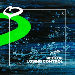 Reblok - Losing Control