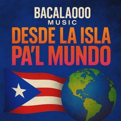 Desde la Isla pa’l Mundo
