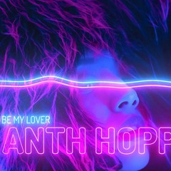 ANTH HOPPER - BE MY LOVER SAMPLE
