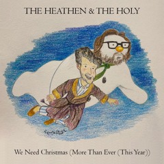 We Need Christmas (More Than Ever (This Year))
