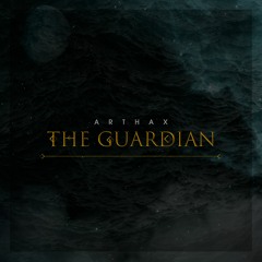 The Guardian (ORIGINAL MIX)