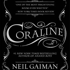 [Read] Online Coraline BY : Neil Gaiman