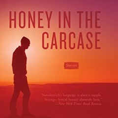 Honey in the Carcase, Stories |Read-Full=