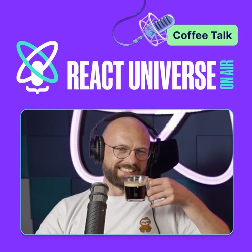 How Do You Move From Developer to Tech Lead? | React Universe On Air: Coffee Talk #17