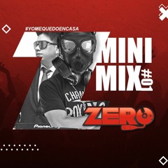 DJ ZERO - MINIMIX 1 AGOSTO 2020