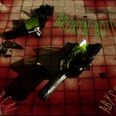 Broken Bottles (feat. Abyssal)