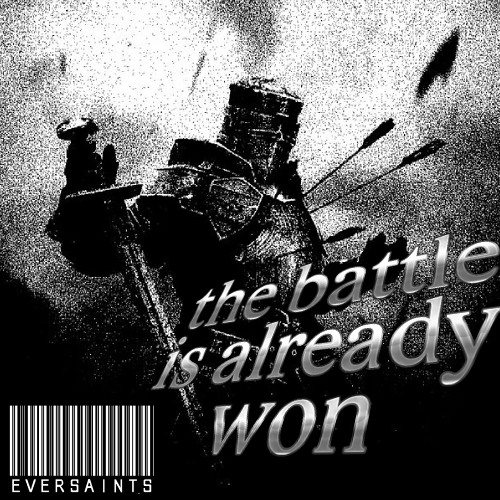 eversaints - the battle is already won