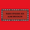 Circoloco Radio 404 -Aline Brooklyn DJ mix artwork - Electronic music tracklist cover image