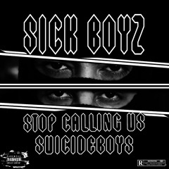 Stop Calling Us Suicideboys