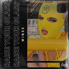 WIB3X - Raise Your Glass