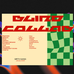 GIRTH GANG - BLIND COLLAB [JANUARY 2025]