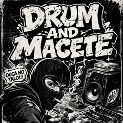 Drum and macete - Senno DJ